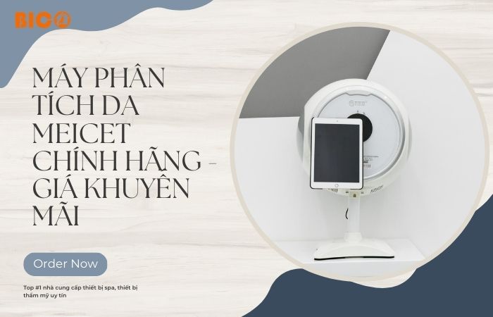 Máy Phân Tích Da Meicet Chính Hãng - Giá Khuyến Mãi